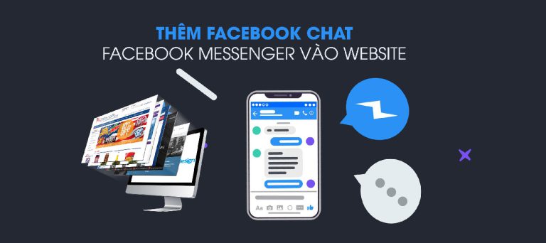 [Video] Hướng dẫn thêm Chat Facebook vào website