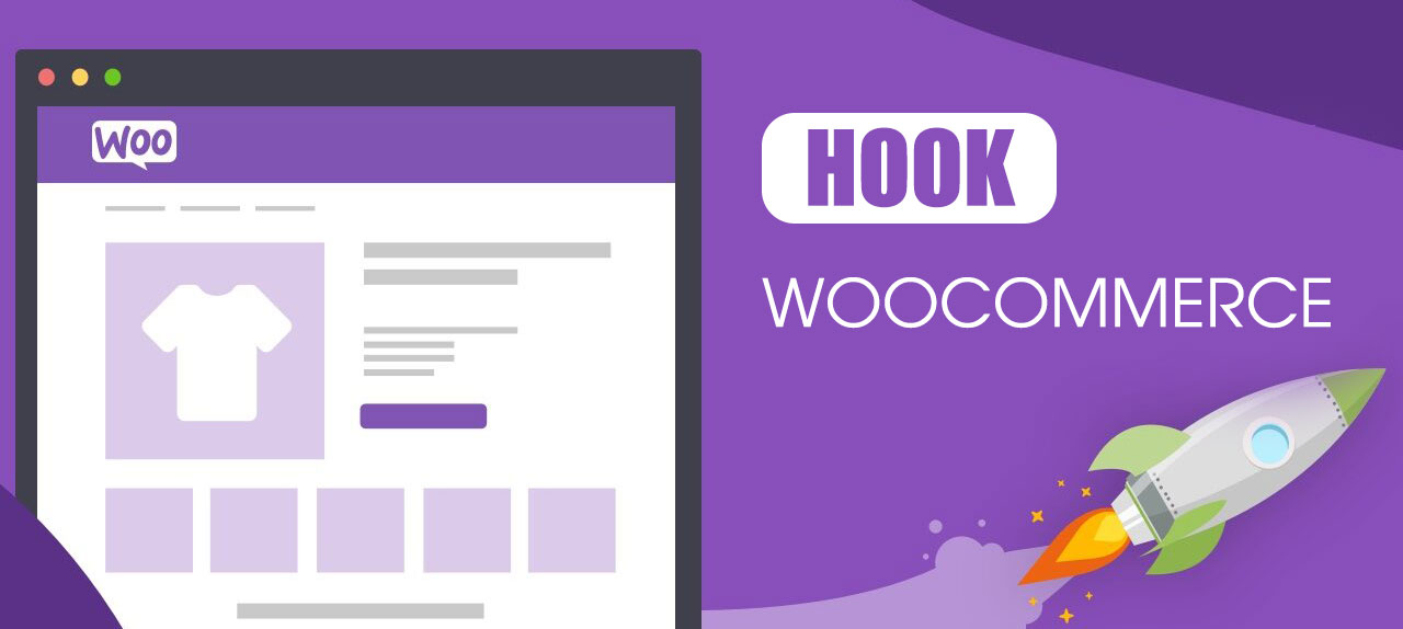 Tổng hợp các Hook Woocommerce thông dụng nên biết