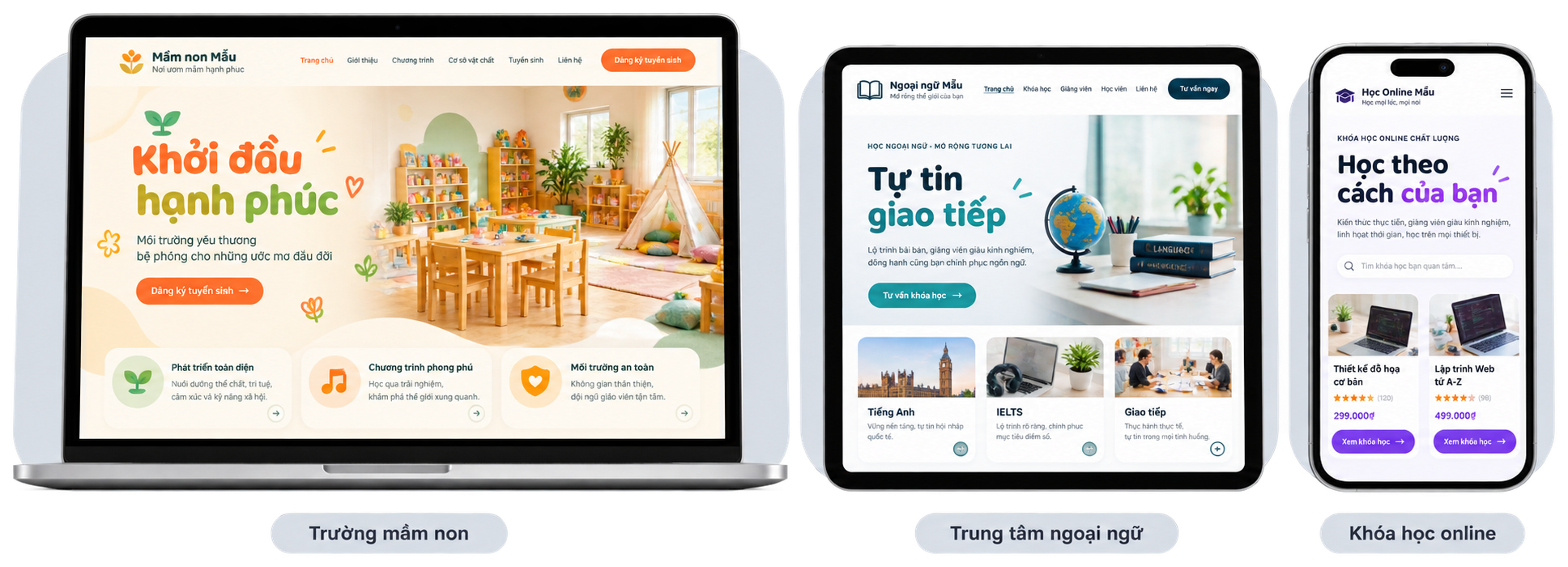 Ba mẫu website giáo dục: trường mầm non trên laptop, trung tâm ngoại ngữ trên máy tính bảng, bán khoá học online trên điện thoại (giao diện minh hoạ)